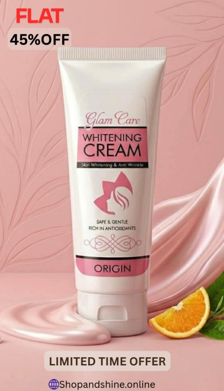 GLAM CARE WHITENING CREAM - SKIN WHITENING & ANTI WRINKLE 45% OFF