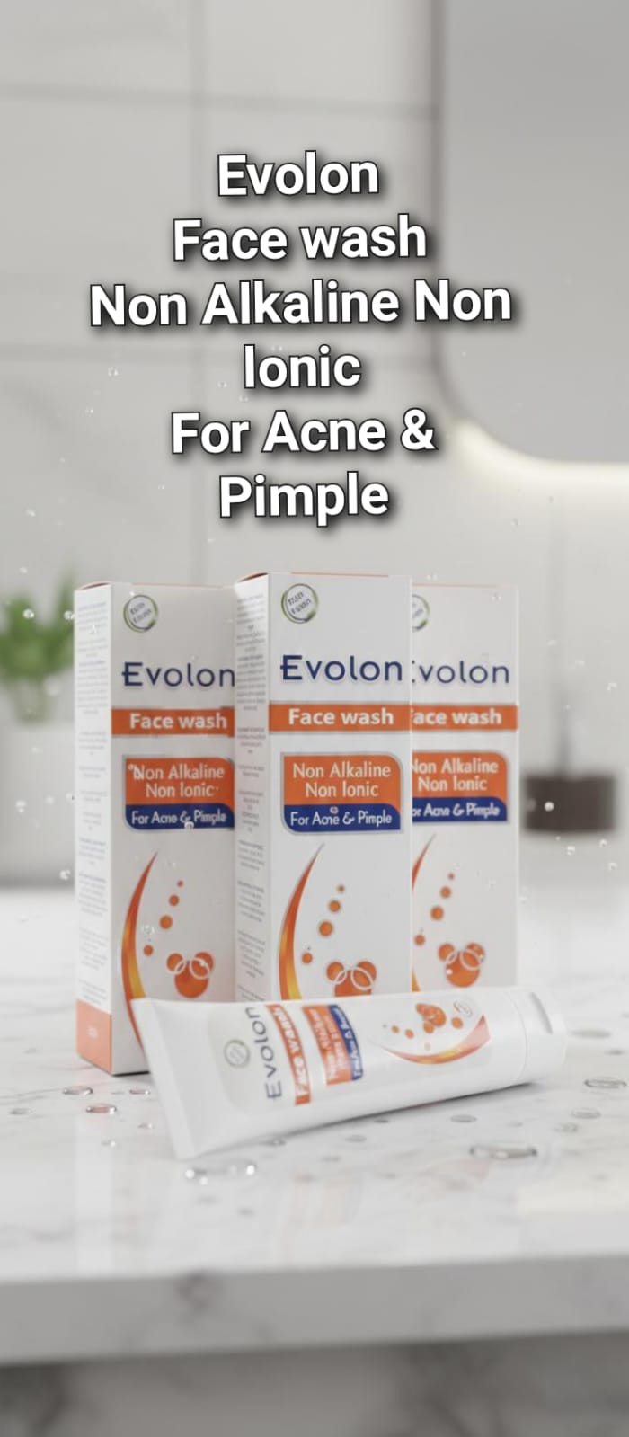 EVOLON FACE WASH - Non Alkaline Non Ionic For Acne & Pimple